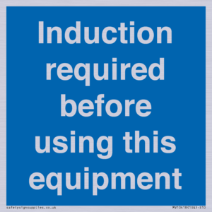 Induction required before using this equipment